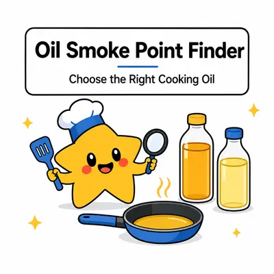 Cooking Oil Smoke Point Finder — Compare common oil smoke points with frying temperatures.