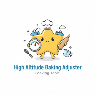 High Altitude Baking Adjuster — Update temperature, liquids, and leavening.