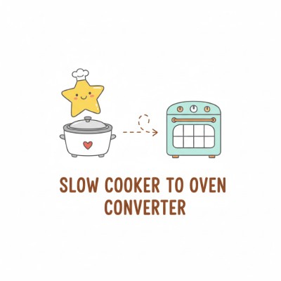 Slow Cooker to Oven Converter — Convert low/high slow cooker times to oven schedules.